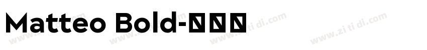 Matteo Bold字体转换